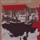 DAYLIGHT ROBBERY-Red tape 7''