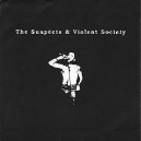 THE SUSPECTS/VIOLENT SOCIETY-Split 7''