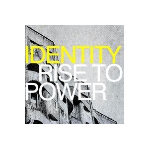 IDENTITY-Rise to Power 7''