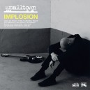 SMALLTOWN-Implosion CD