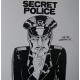 SECRET POLICE-They're everywhere... 7''