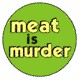 MEAT IS MURDER