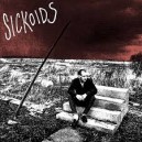 SICKOIDS-No Home LP