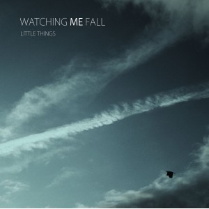 WATCHING ME FALL-Little Things 7''