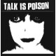 TALK IS POISON