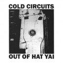 COLD CIRCUITS-Out of Hat Yai LP