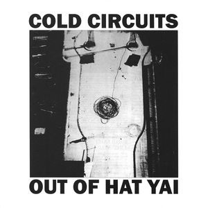 COLD CIRCUITS-Out of Hat Yai LP