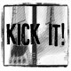KICK IT!-s/t 7''