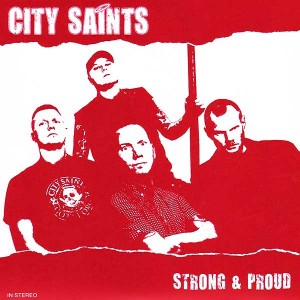 CITY SAINTS-Strong & Proud 7''