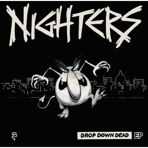 NIGHTERS-Drop Down Dead 7''