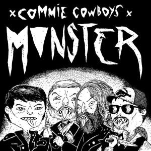 COMMIE COWBOYS-Monster 7''