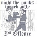 1st OFFENCE-Night The Punks Turned Ugly 7''