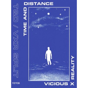 TIME AND DISTANCE / VICIOUS REALITY-Split MC